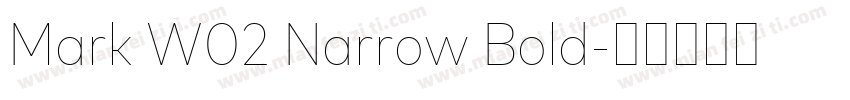 Mark W02 Narrow Bold字体转换